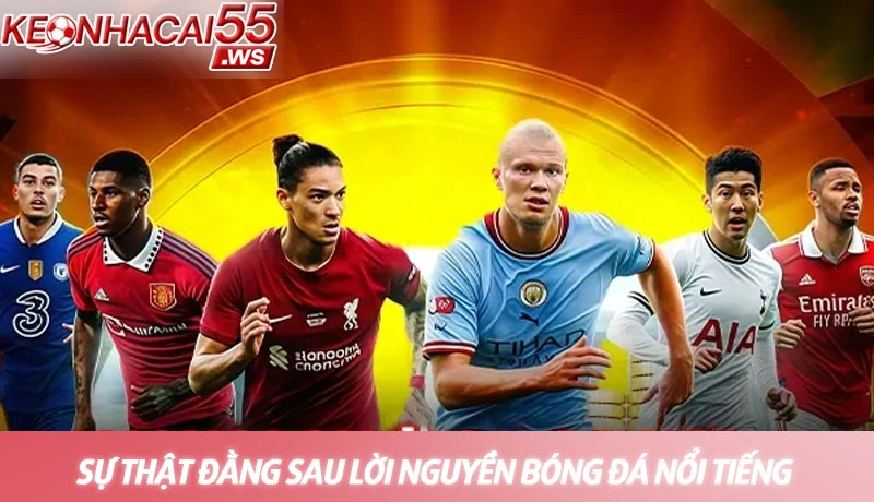 Sự thật đằng sau lời nguyền bóng đá nổi tiếng